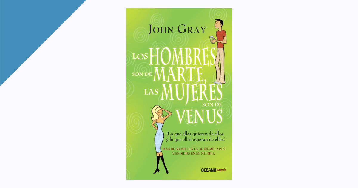 Reseña del libro, Los Hombres son de Marte, las Mujeres son de Venus