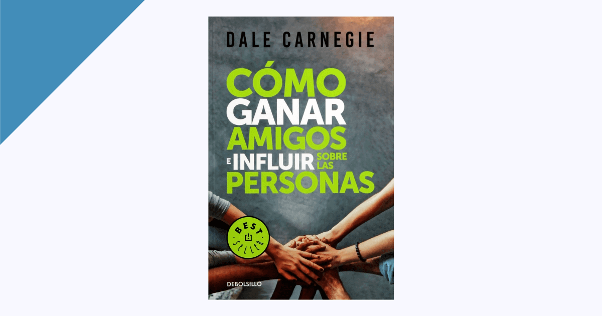 Reseña del libro, Cómo ganar amigos e influir sobre las personas